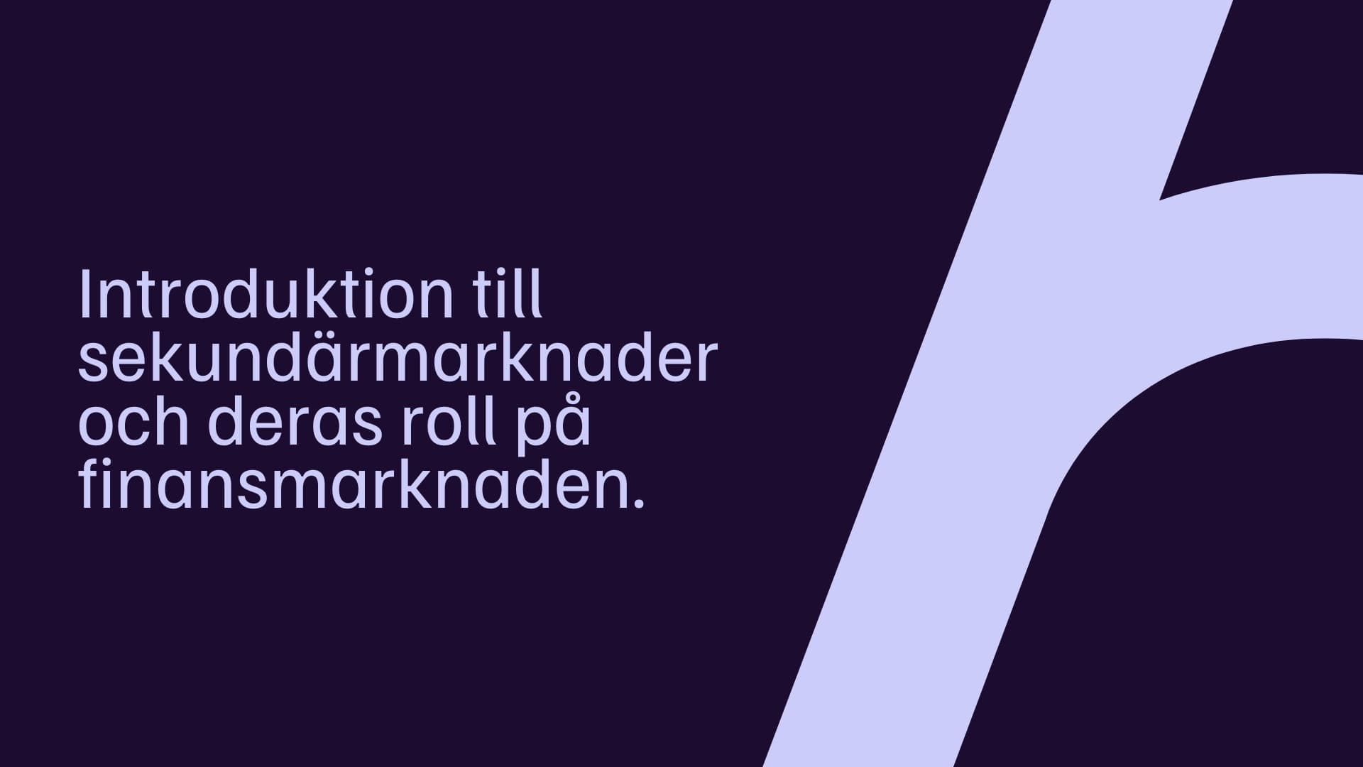 Omslagsbild - Introduktion till sekundärmarknader och deras roll på finansmarknaden